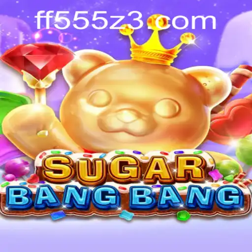 Descubra o Mundo do Jogo SUGARBANGBANG no FF555.com